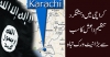 کراچی میں دہشتگرد تنظیم داعش کا سب سے بڑا نیٹ ورک تباہ
